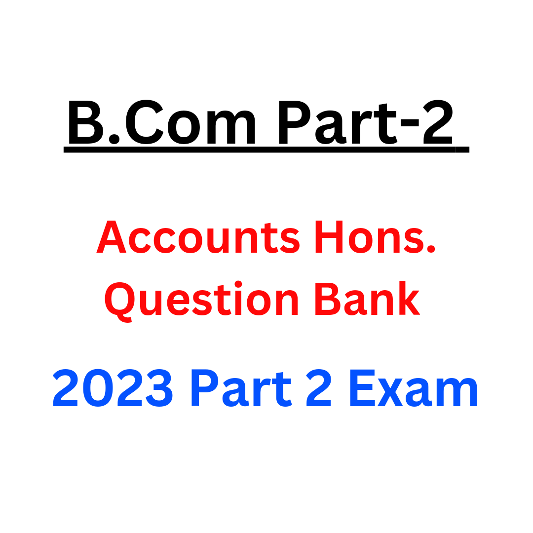 B.Com Part 2 Question Bank 2024 - OFFICIAL